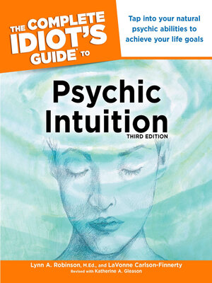 cover image of The Complete Idiot's Guide to Psychic Intuition